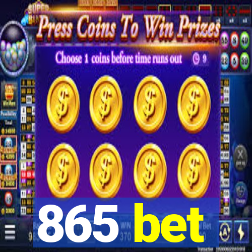 865 bet